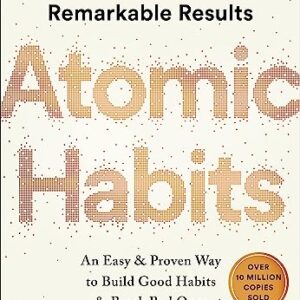 Atomic Habits: An Easy & Proven Way to Build Good Habits & Break Bad Ones Hardcover