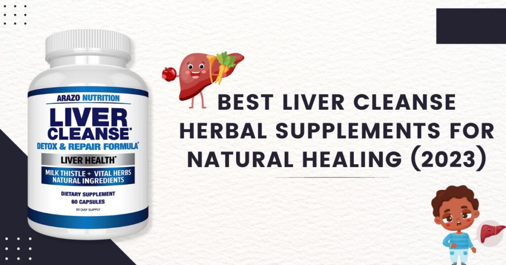 best-liver-cleanse-herbal-supplements-for-natural-healing