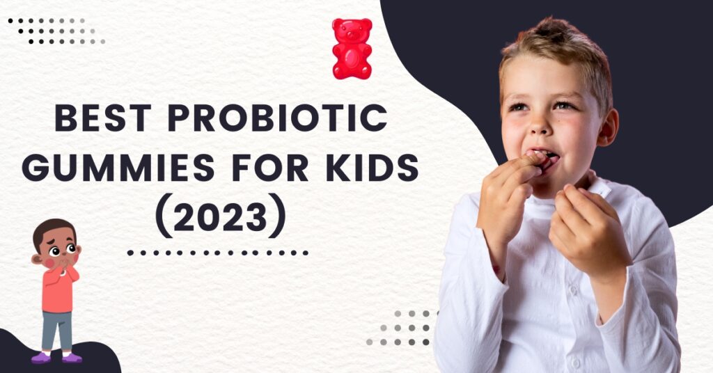 probiotic-gummies-for-kids